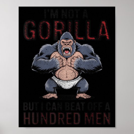 Ich bin kein Gorilla, aber ich kann hundert Männer Poster (Vorne)