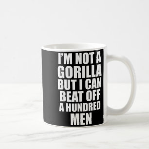 Ich bin kein Gorilla, aber ich kann schlagen Kaffeetasse