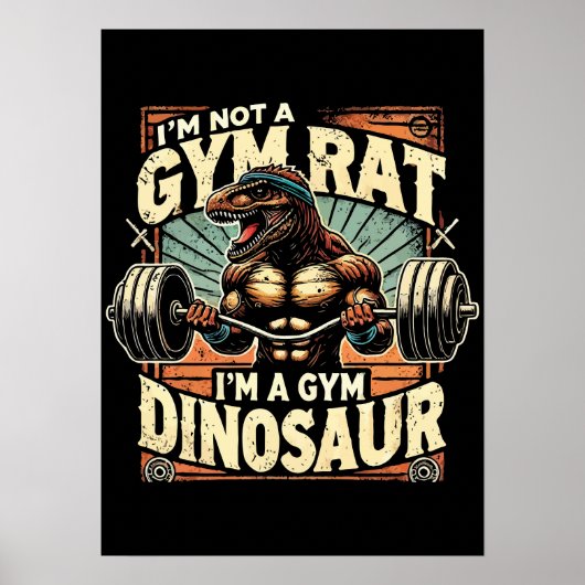 Ich bin kein Gym-Rat, ich bin ein Gym-Dinosaurier Poster (Vorne)