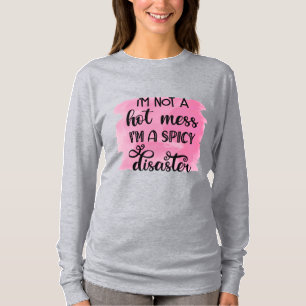 Ich bin kein heißes Schlamassel, ich bin ein würzi T-Shirt