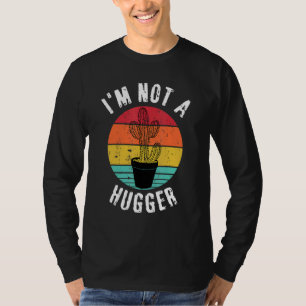 Ich bin kein Hugger Cactus Party Cactus Anti Huggi T-Shirt