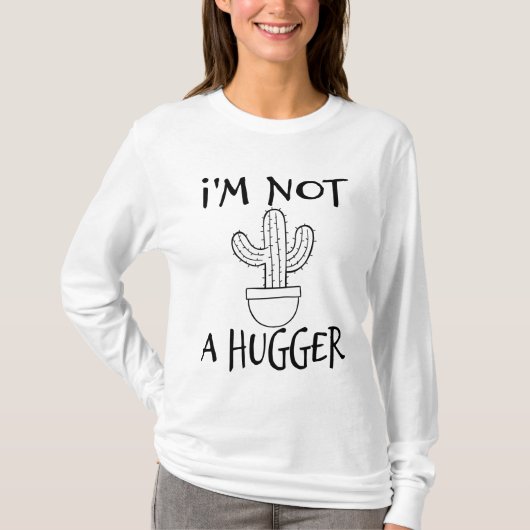 Ich bin kein Hugger Funny Cactus T-Shirt (Vorderseite)