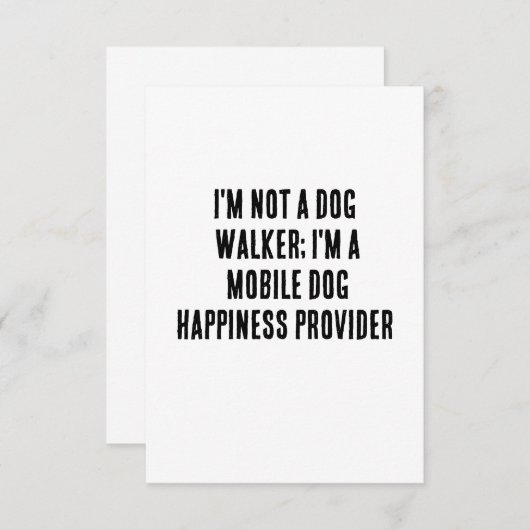 Ich bin kein Hundeschwalker; ich bin ein mobiler H Dankeskarte (Vorne/Hinten)