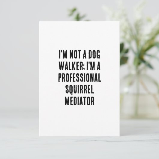 Ich bin kein Hundeschwanderer; ich bin ein berufli Dankeskarte (Stehend Vorderseite)