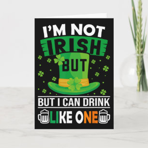 Ich bin kein Ire, aber ich kann wie einer trinken  Karte
