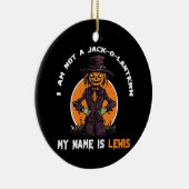 Ich bin kein Jack-o-Lantern Mein Name ist Lewis Keramik Ornament (Rechts)