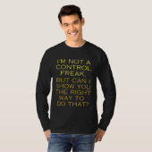 Ich bin kein Kontrolle-Freak T-Shirt (Vorne ganz)