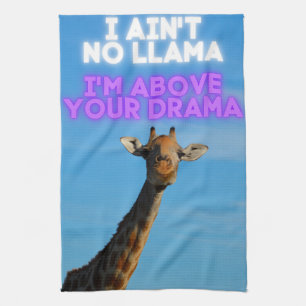 Ich bin kein Lama, ich bin oberhalb Ihres Dramas G Geschirrtuch