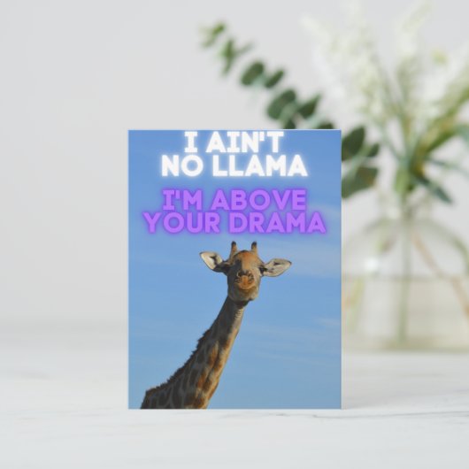 Ich bin kein Lama, ich bin über deinem Drama Giraf Postkarte (Stehend Vorderseite)