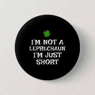 Ich bin kein Leprechaun, ich bin nur klein St. Pat Button