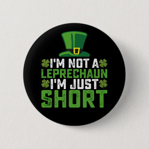 Ich bin kein Leprechaun, ich bin nur klein St. Pat Button