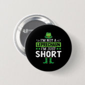 Ich bin kein Leprechaun, ich bin nur klein St. Pat Button (Vorne & Hinten)