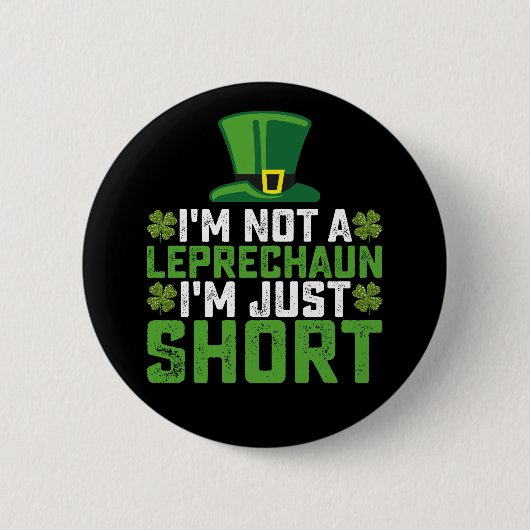 Ich bin kein Leprechaun, ich bin nur Kurz St Patri Button (Vorderseite)