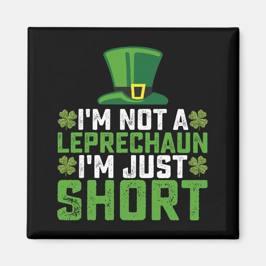 Ich bin kein Leprechaun, ich bin nur Kurz St Patri Magnet (Vorne)