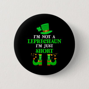 Ich bin kein Leprechaun, ich bin nur kurzärmeliges Button