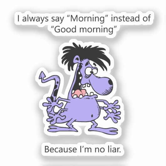 Ich bin kein Lügner Aufkleber (Vorderseite)