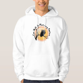 Ich bin kein lustiger Eule-Zitat am Morgen Hoodie