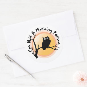 Ich bin kein lustiger Eule-Zitat am Morgen Runder Aufkleber