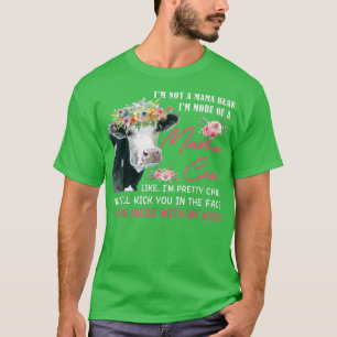 Ich bin kein Mama-Bär, ich bin eher ein Mama-Kühe- T-Shirt