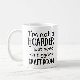 ich bin kein Messie, ich brauche einfach nur ein g Kaffeetasse