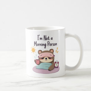 Ich bin kein Morgenmensch Kaffeetasse