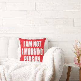 Ich bin kein Morgenmensch Kissen