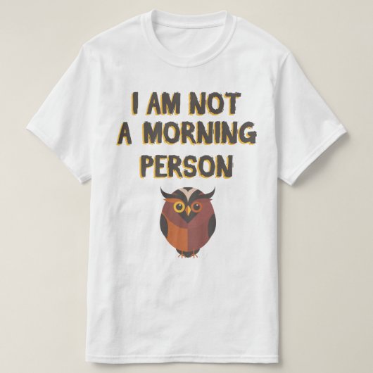 Ich bin kein Morgenmensch T-Shirt (Design vorne)