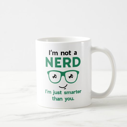 Ich bin kein Nerd Kaffeetasse (Rechts)