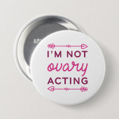 Ich bin kein ovarielles Schauspiel Button (Vorne & Hinten)