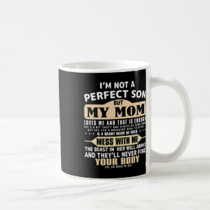 Ich bin kein perfekter Sohn, aber meine Mama Liebe Kaffeetasse