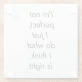 Ich bin kein perfekter Untersetzer aus Glas (Rückseite)