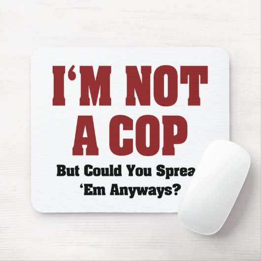 Ich bin kein Polizist - ein lustiger, unheimlicher Mousepad (Mit Mouse)