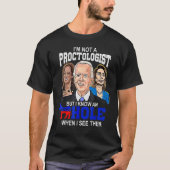 Ich bin kein Proctologe, aber ich kenne einen Demo T-Shirt (Vorderseite)