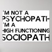 Ich bin kein Psychopath In a high working sociopat Poster (Vorne)
