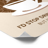 Ich bin kein Quitter Coffee Art Poster Print (Ecke)