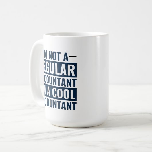 Ich bin kein regelmäßiger Buchhalter, ich bin Cool Kaffeetasse (Vorderseite Links)
