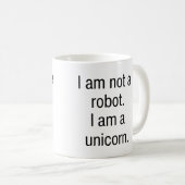 Ich bin kein Roboter, ein Einhorn Kaffeetasse (VorderseiteRechts)