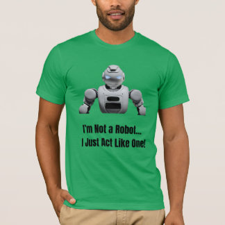 Ich bin kein Roboter - einfach so handeln wie eine T-Shirt