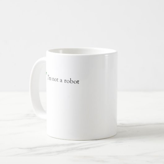 Ich bin kein Roboter Funny Spaß Verification Captc Kaffeetasse (Vorderseite Links)