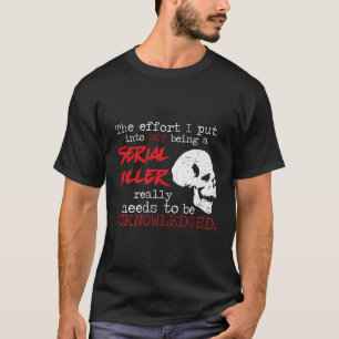 Ich bin kein seriöser Mordanschlag T-Shirt