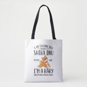Ich bin kein Shiba in meiner Mama und sagte, ich s Tasche