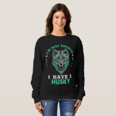 Ich bin kein Single, dass ich einen Husky habe Sweatshirt (Vorne ganz)