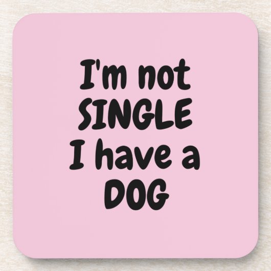 Ich bin kein Single Hard Plastic Untersetzer - Set (Vorderseite)