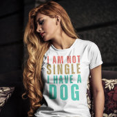 Ich bin kein Single, ich habe ein lustiges Valenti T-Shirt