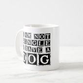 Ich bin kein Single Ich habe eine Hunde-Kaffee-Tas Kaffeetasse (Vorderseite Links)