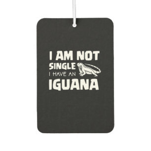 Ich bin kein Single Ich habe eine Iguana Autolufterfrischer