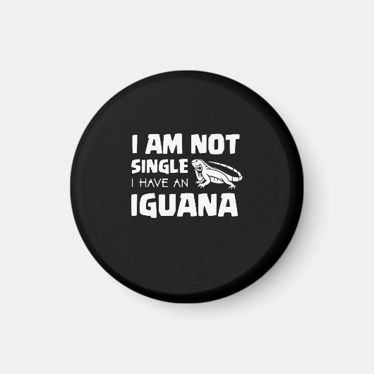 Ich bin kein Single Ich habe eine Iguana Magnet (Vorne)
