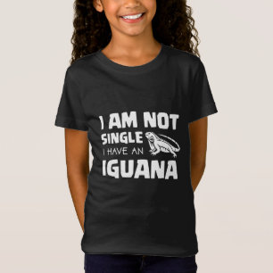 Ich bin kein Single Ich habe eine Iguana T-Shirt