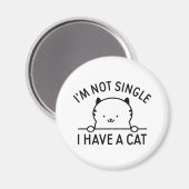 Ich bin kein Single, ich habe eine Katze Magnet (Vorderseite/Rückseite)