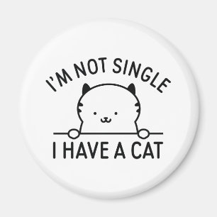 Ich bin kein Single, ich habe eine Katze Magnet